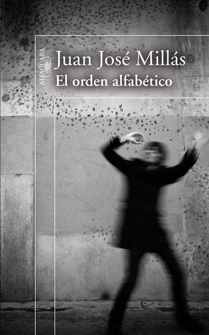 ORDEN ALFABETICO, EL | 9788420473758 | Juan José Millás | Librería Castillón - Comprar libros online Aragón, Barbastro