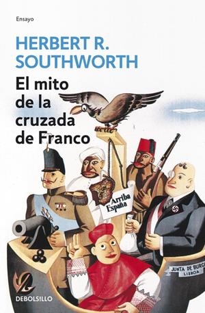 MITO DE LA CRUZADA DE FRANCO, EL | 9788483465745 | Herbert R. Southworth | Librería Castillón - Comprar libros online Aragón, Barbastro