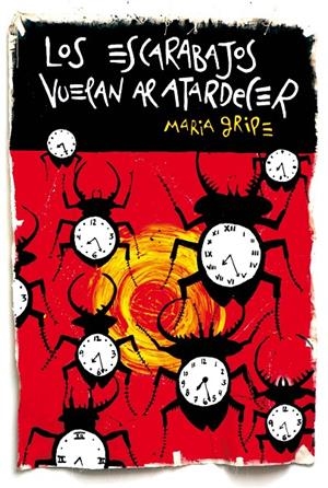 ESCARABAJOS VUELAN AL ATARDECER, LOS (CONMEMORATIVO) | 9788467529241 | GRIPE, MARIA | Librería Castillón - Comprar libros online Aragón, Barbastro