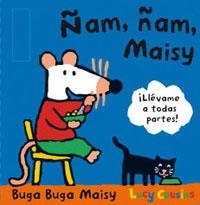 ÑAM ÑAM MAISY | 9788489662957 | COUSINS, LUCY | Librería Castillón - Comprar libros online Aragón, Barbastro