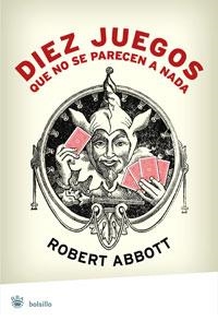DIEZ JUEGOS QUE NO SE PARECEN EN NADA | 9788498671858 | ABBOTT, ROBERT | Librería Castillón - Comprar libros online Aragón, Barbastro