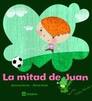 MITAD DE JUAN, LA - HADA MENTA | 9788424628932 | LIENAS, GEMMA; FANLO, AFRICA | Librería Castillón - Comprar libros online Aragón, Barbastro