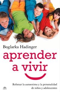 APRENDER A VIVIR | 9788497543361 | HADINGER, BOGLARKA | Librería Castillón - Comprar libros online Aragón, Barbastro