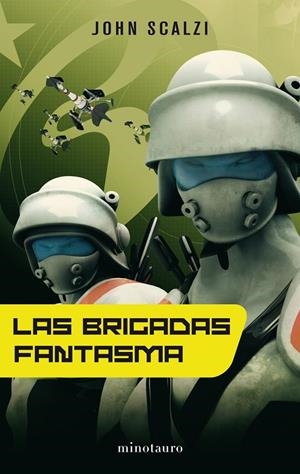 BRIGADAS FANTASMA, LAS | 9788445077078 | SCALZI, JOHN | Librería Castillón - Comprar libros online Aragón, Barbastro