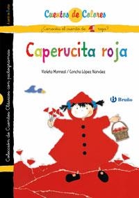CAPERUCITA ROJA / ABUELITA CAPERUCITA ROJA - CUENTOS COLORES | 9788421681053 | LOPEZ NARVAEZ, CONCHA; LALANA, FERNANDO | Librería Castillón - Comprar libros online Aragón, Barbastro