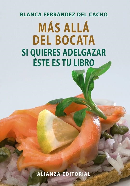MAS ALLA DEL BOCATA : SI QUIERES ADELGAZAR ESTE ES TU LIBRO | 9788420662763 | FERRANDEZ DEL CACHO, BLANCA | Librería Castillón - Comprar libros online Aragón, Barbastro