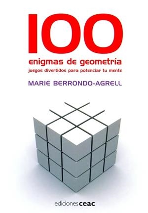 100 ENIGMAS DE GEOMETRIA | 9788432919138 | BERRONDO-AGRELL, MARIE | Librería Castillón - Comprar libros online Aragón, Barbastro