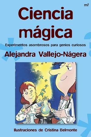 CIENCIA MÁGICA | 9788427034280 | VALLEJO NAGERA, ALEJANDRA | Librería Castillón - Comprar libros online Aragón, Barbastro