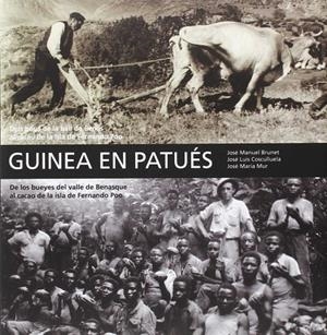 GUINEA EN PATUES : DE BUEYES VALLE BENASQUE A CACAO FERN.PO | 9788495005939 | BRUNET, JOSE MANUEL Y OTROS | Librería Castillón - Comprar libros online Aragón, Barbastro