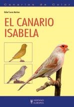 CANARIO ISABELA, EL | 9788425517969 | CUEVAS, RAFAEL | Librería Castillón - Comprar libros online Aragón, Barbastro