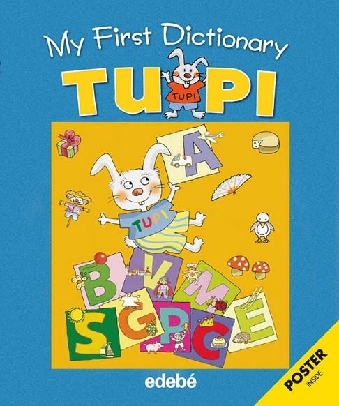 MY FIRST DICTIONARY TUPI (LETRA MANUSCRITA Y DE PALO) | 9788423688135 | CLARKE, ANDREW TR. | Librería Castillón - Comprar libros online Aragón, Barbastro