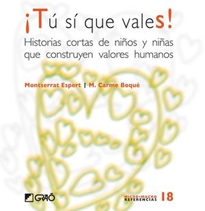 TU SI QUE VALES | 9788478276394 | ESPERT, MONTSERRAT; BOQUE, M.CARME | Librería Castillón - Comprar libros online Aragón, Barbastro