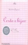 CERDO E HIJOS | 9780714898797 | REYNAUD, STEPHANE | Librería Castillón - Comprar libros online Aragón, Barbastro