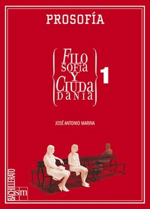 1BACH FILOSOFIA Y CIUDADANIA PROSOFIA ED.08 | 9788467526011 | Librería Castillón - Comprar libros online Aragón, Barbastro