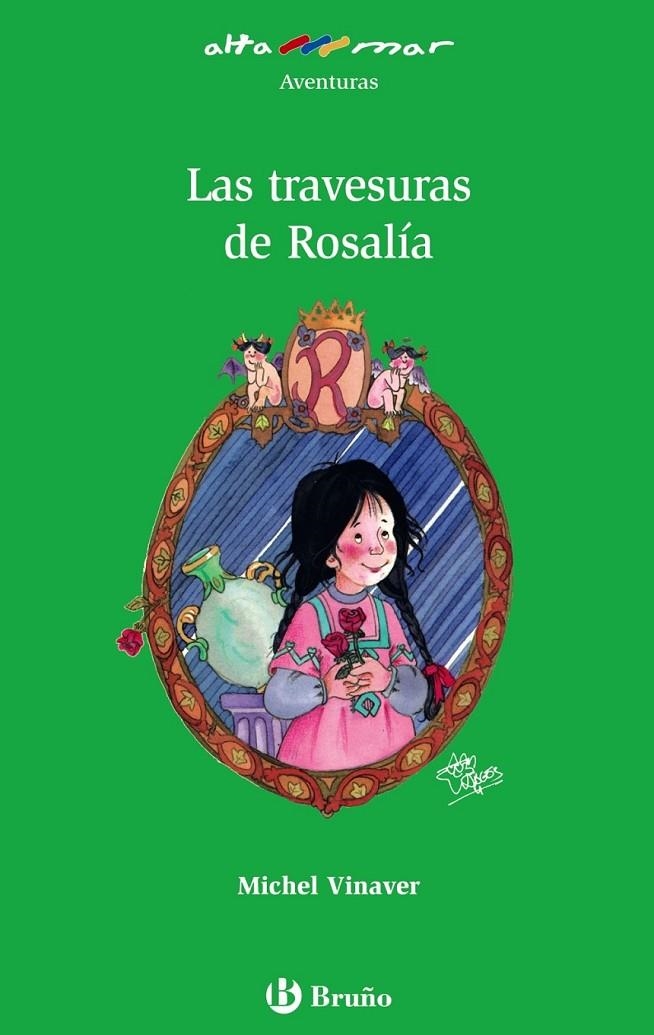 TRAVESURAS DE ROSALIA, LAS - ALTAMAR VERDE | 9788421651285 | VINAVER, MICHEL | Librería Castillón - Comprar libros online Aragón, Barbastro
