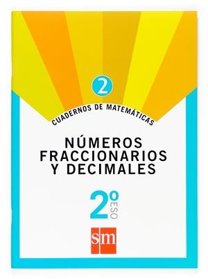 2ESO MATEMATICAS CUAD.2 : NUMEROS FRACCIONARIOS | 9788467515886 | Librería Castillón - Comprar libros online Aragón, Barbastro