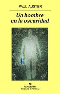 UN HOMBRE EN LA OSCURIDAD | 9788433974853 | AUSTER, PAUL | Librería Castillón - Comprar libros online Aragón, Barbastro
