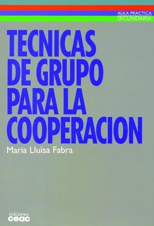Técnicas de grupo para la cooperación | 9788432986604 | Fabra, Maria Lluïsa | Librería Castillón - Comprar libros online Aragón, Barbastro