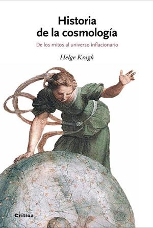 HISTORIA DE LA COSMOLOGIA : DE MITOS A UNIVERSO INFLACIONARI | 9788484327691 | KRAGH, HELGE | Librería Castillón - Comprar libros online Aragón, Barbastro