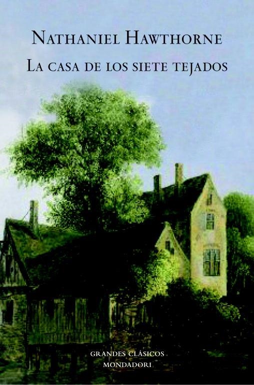 CASA DE LOS SIETE TEJADOS, LA | 9788439721420 | HAWTHORNE, NATHANIEL | Librería Castillón - Comprar libros online Aragón, Barbastro
