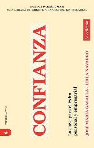CONFIANZA : LA CLAVE PARA EL EXITO PERSONAL Y EMPRESARIAL | 9788492452064 | GASALLA DAPENA, JOSE MARIA | Librería Castillón - Comprar libros online Aragón, Barbastro