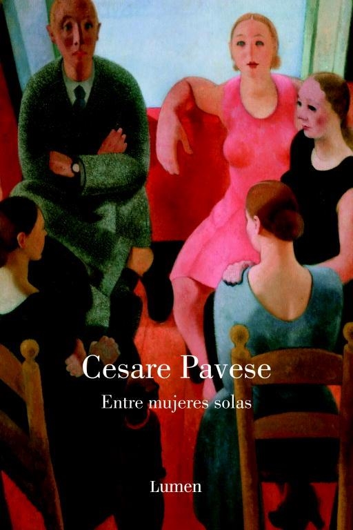 ENTRE MUJERES SOLAS | 9788426416773 | Cesare Pavese | Librería Castillón - Comprar libros online Aragón, Barbastro