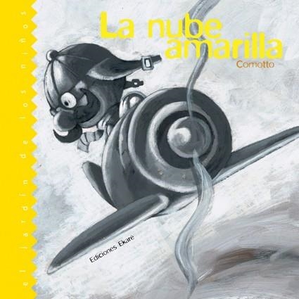 NUBE AMARILLA, LA | 9788493486396 | COMOTTO ZANELLI, AGUSTIN | Librería Castillón - Comprar libros online Aragón, Barbastro