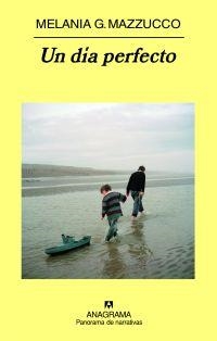 UN DÍA PERFECTO | 9788433974891 | MAZZUCCO, MELANIA G. | Librería Castillón - Comprar libros online Aragón, Barbastro