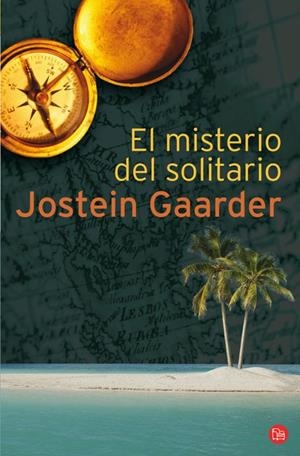 MISTERIO DEL SOLITARIO, EL - PDL | 9788466321969 | GAARDER, JOSTEIN | Librería Castillón - Comprar libros online Aragón, Barbastro