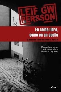 EN CAIDA LIBRE COMO EN UN SUEÑO - DECLIVE ESTADO BIENESTAR 3 | 9788449321573 | PERSSON, LEIF GW | Librería Castillón - Comprar libros online Aragón, Barbastro