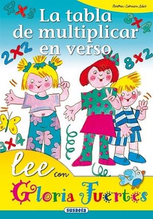 LA TABLA DE MULTIPLICAR EN VERSO | 9788430567218 | FUERTES, GLORIA | Librería Castillón - Comprar libros online Aragón, Barbastro