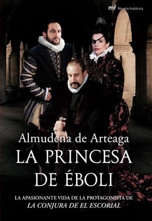 PRINCESA DE EBOLI, LA | 9788427034884 | DE ARTEAGA, ALMUDENA | Librería Castillón - Comprar libros online Aragón, Barbastro