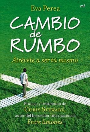 CAMBIO DE RUMBO : ATREVETE A SER TU MISMO | 9788427034686 | PEREA, EVA | Librería Castillón - Comprar libros online Aragón, Barbastro