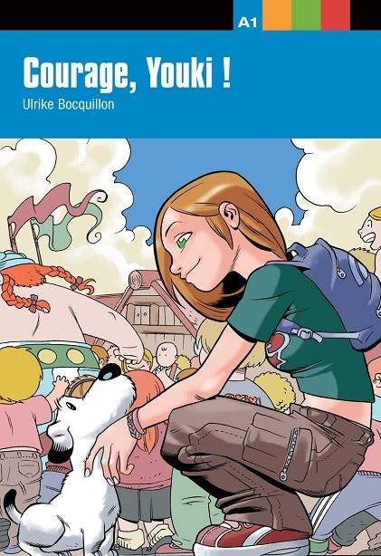 COURAGE YOUKI ! - AVENTURE JEUNE | 9788484431640 | BOCQUILLON, ULRIKE | Librería Castillón - Comprar libros online Aragón, Barbastro