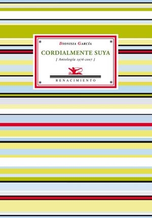 CORDIALMENTE SUYA : ANTOLOGIA 1976-2007 | 9788484723899 | GARCIA, DIONISIA | Librería Castillón - Comprar libros online Aragón, Barbastro