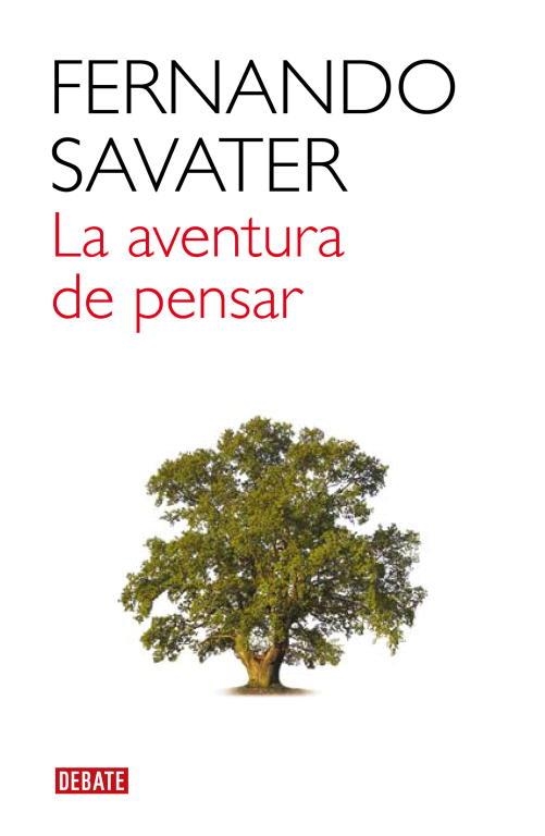 AVENTURA DE PENSAR, LA | 9788483067956 | SAVATER, FERNANDO | Librería Castillón - Comprar libros online Aragón, Barbastro