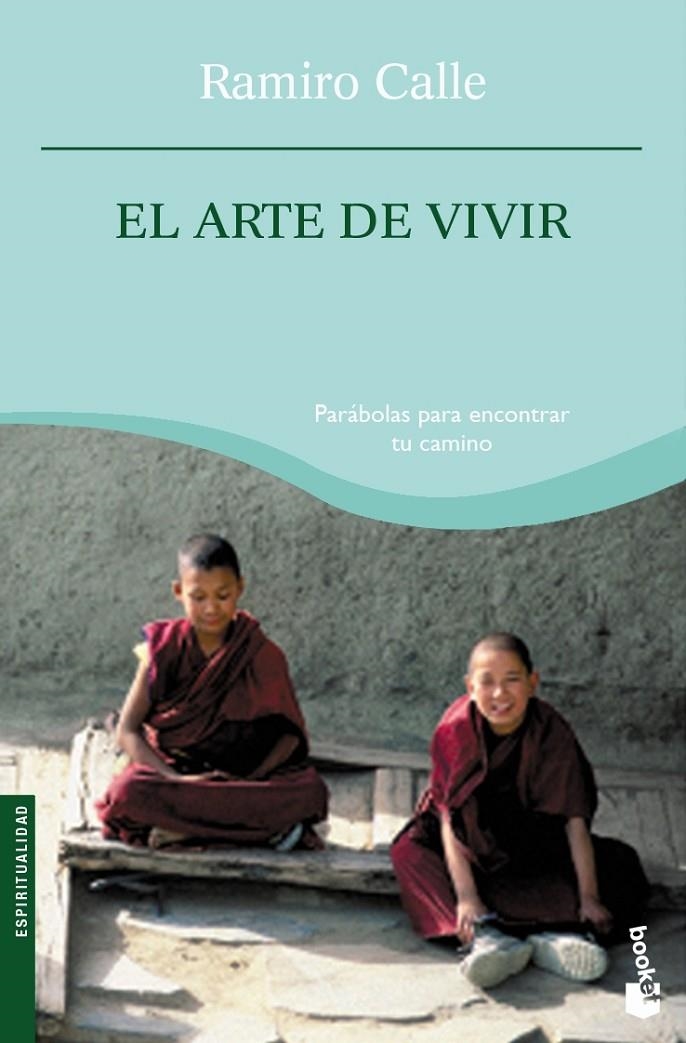 ARTE DE VIVIR, EL - BOOKET | 9788427034761 | CALLE, RAMIRO | Librería Castillón - Comprar libros online Aragón, Barbastro