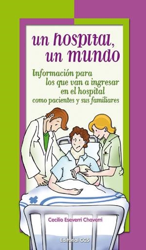 UN HOSPITAL UN MUNDO | 9788498422061 | ESEVERRI CHAVERRI, CECILIO | Librería Castillón - Comprar libros online Aragón, Barbastro