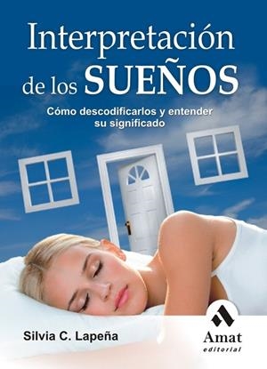 INTERPRETACION DE SUEÑOS | 9788497352949 | LAPEÑA, SILVIA C. | Librería Castillón - Comprar libros online Aragón, Barbastro