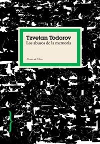 ABUSOS DE LA MEMORIA, LOS | 9788449321818 | TODOROV, TZVETAN | Librería Castillón - Comprar libros online Aragón, Barbastro