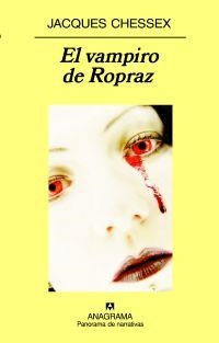 VAMPIRO DE ROPRAZ, EL | 9788433974877 | CHESSEX, JACQUES | Librería Castillón - Comprar libros online Aragón, Barbastro