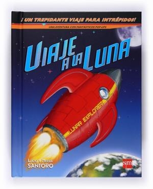 VIAJE A LA LUNA | 9788467528657 | SANTORO, LUCIO | Librería Castillón - Comprar libros online Aragón, Barbastro