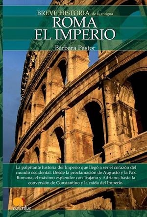 ROMA 2 EL IMPERIO - BREVE HISTORIA | 9788497635363 | PASTOR, BARBARA | Librería Castillón - Comprar libros online Aragón, Barbastro