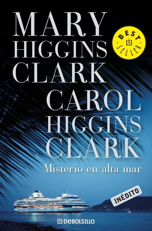 MISTERIO EN ALTA MAR | 9788483467749 | Mary Higgins Clark Carol Higgins Clark | Librería Castillón - Comprar libros online Aragón, Barbastro