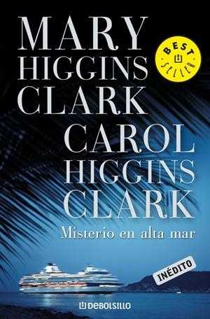 MISTERIO EN ALTA MAR | 9788483467749 | Mary Higgins Clark Carol Higgins Clark | Librería Castillón - Comprar libros online Aragón, Barbastro