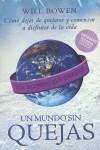UN MUNDO SIN QUEJAS | 9788425342578 | BOWEN, WILL | Librería Castillón - Comprar libros online Aragón, Barbastro