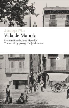 VIDA DE MANOLO | 9788493659738 | PLA, JOSEP | Librería Castillón - Comprar libros online Aragón, Barbastro