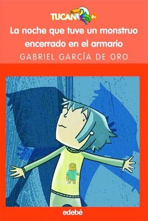 NOCHE QUE TUVE UN MONSTRUO ENCERRADO EN EL ARMARIO, LA | 9788423688654 | GARCIA DE ORO, GABRIEL | Librería Castillón - Comprar libros online Aragón, Barbastro
