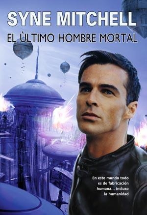 ULTIMO HOMBRE MORTAL, EL | 9788498004229 | MITCHELL, SYNE | Librería Castillón - Comprar libros online Aragón, Barbastro