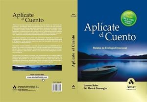 APLICATE EL CUENTO : RELATOS DE ECOLOGIA EMOCIONAL | 9788497353052 | SOLER, JAUME; CONANGLA, M.MERCE | Librería Castillón - Comprar libros online Aragón, Barbastro